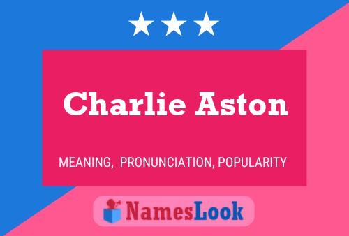 Charlie Aston 名字海报