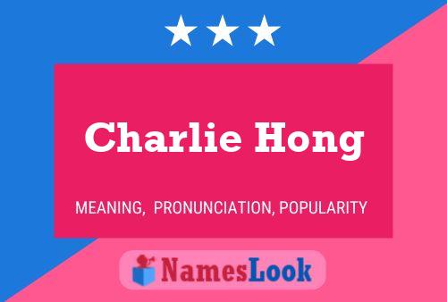 Charlie Hong 名字海报