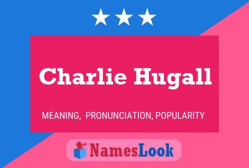 Charlie Hugall 名字海报