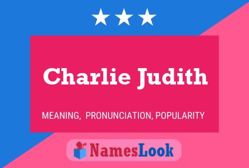 Charlie Judith 名字海报