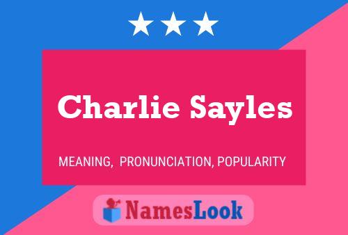 Charlie Sayles 名字海报