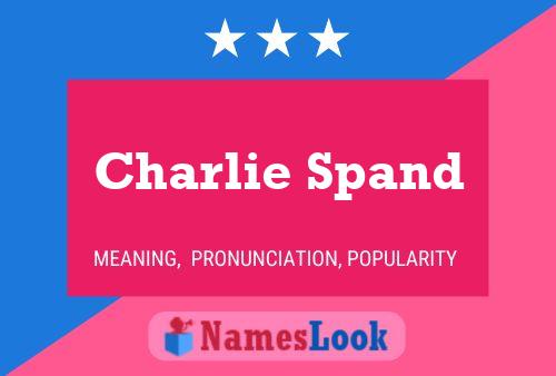 Charlie Spand 名字海报