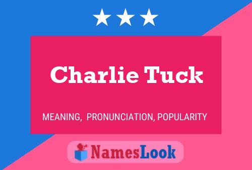 Charlie Tuck 名字海报