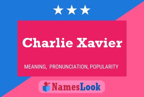 Charlie Xavier 名字海报