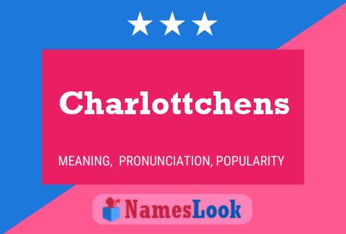 Charlottchens 名字海报