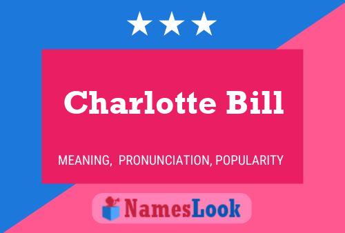 Charlotte Bill 名字海报