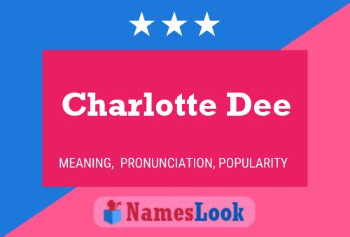 Charlotte Dee 名字海报