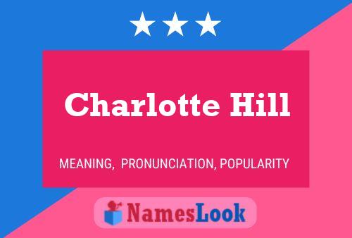 Charlotte Hill 名字海报