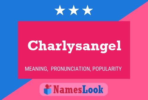 Charlysangel 名字海报