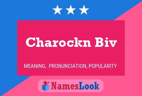 Charockn Biv 名字海报