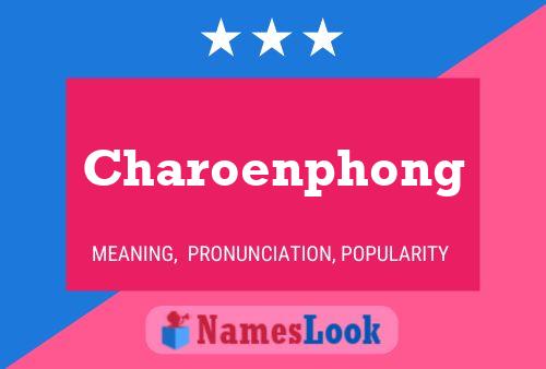 Charoenphong 名字海报