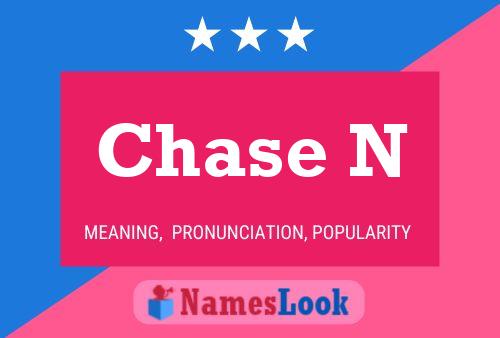 Chase N 名字海报