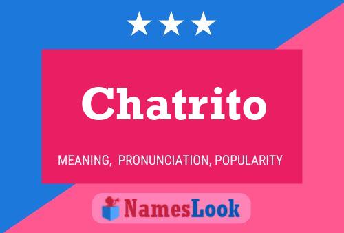 Chatrito 名字海报