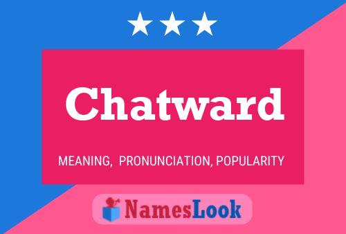 Chatward 名字海报