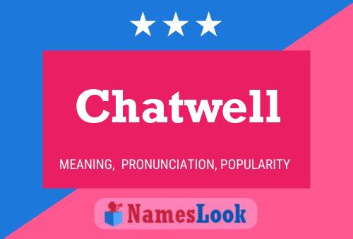 Chatwell 名字海报