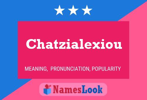 Chatzialexiou 名字海报