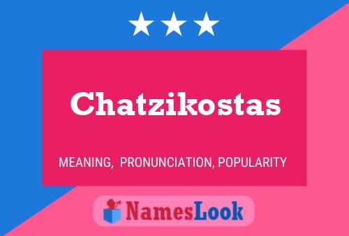 Chatzikostas 名字海报