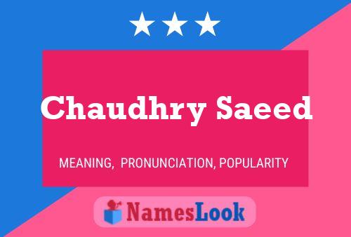 Chaudhry Saeed 名字海报