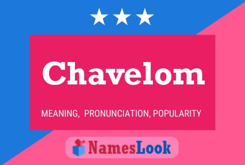 Chavelom 名字海报