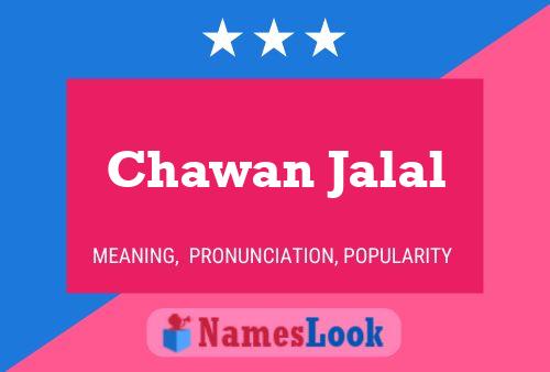 Chawan Jalal 名字海报