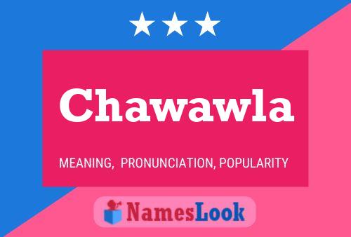 Chawawla 名字海报