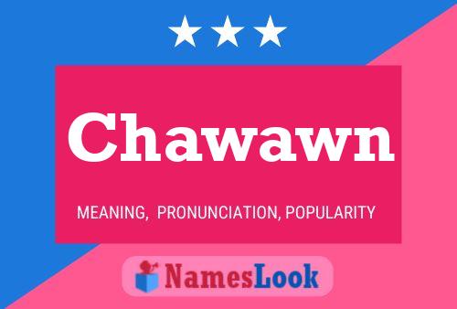 Chawawn 名字海报