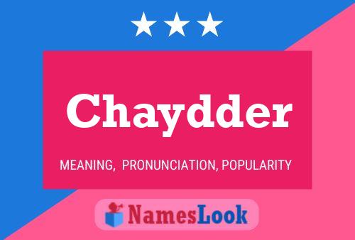 Chaydder 名字海报