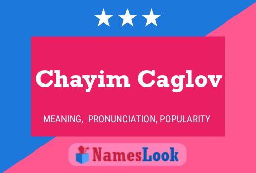 Chayim Caglov 名字海报