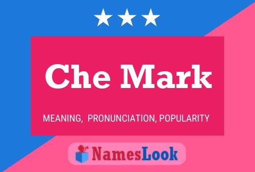 Che Mark 名字海报