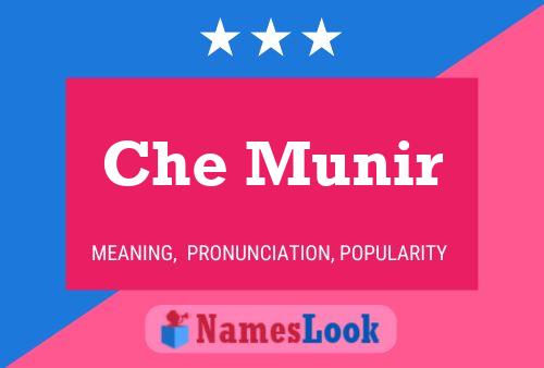 Che Munir 名字海报