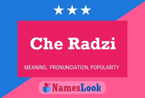 Che Radzi 名字海报