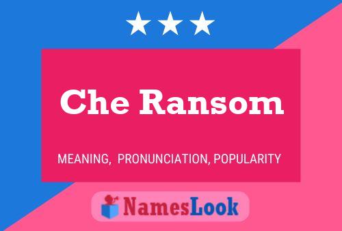 Che Ransom 名字海报