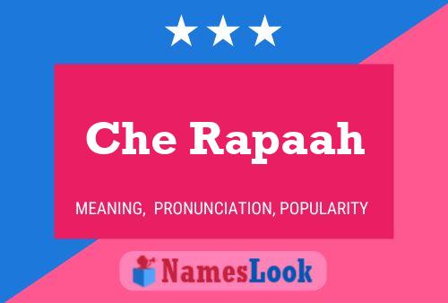 Che Rapaah 名字海报