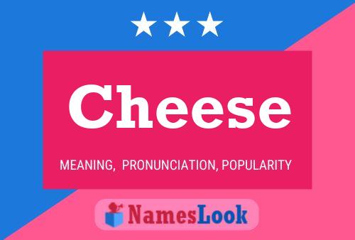 Cheese 名字海报