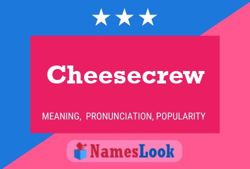 Cheesecrew 名字海报