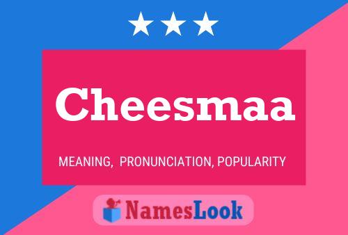 Cheesmaa 名字海报