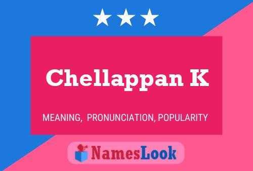 Chellappan K 名字海报