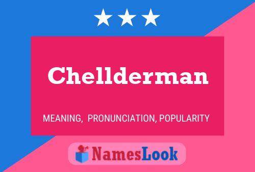 Chellderman 名字海报