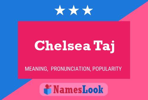 Chelsea Taj 名字海报