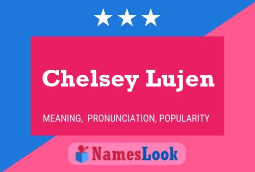 Chelsey Lujen 名字海报