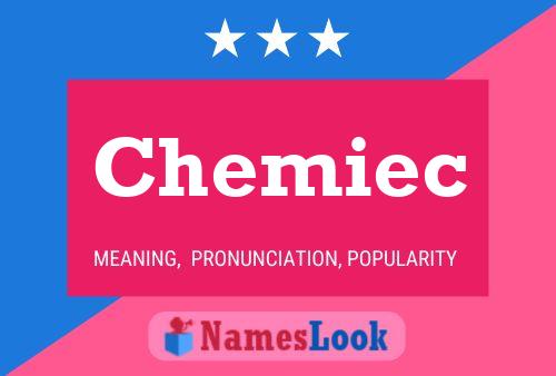 Chemiec 名字海报