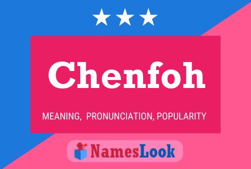 Chenfoh 名字海报