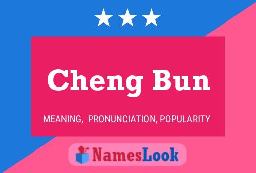 Cheng Bun 名字海报