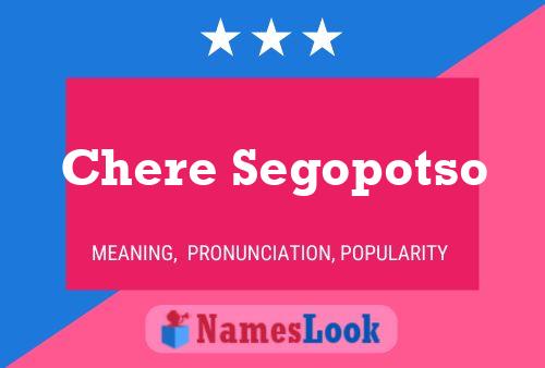 Chere Segopotso 名字海报