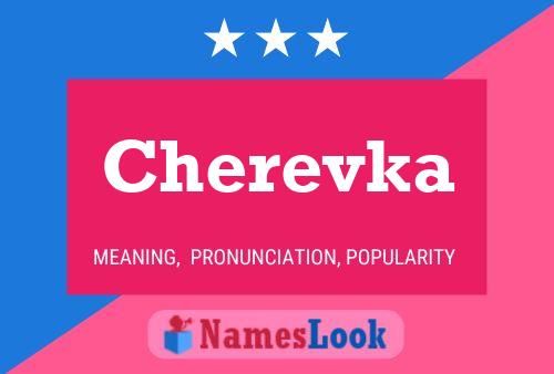 Cherevka 名字海报