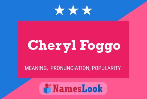 Cheryl Foggo 名字海报