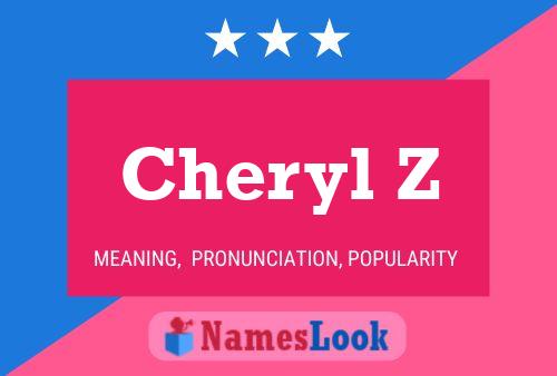 Cheryl Z 名字海报