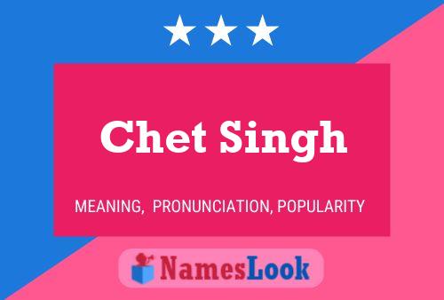 Chet Singh 名字海报