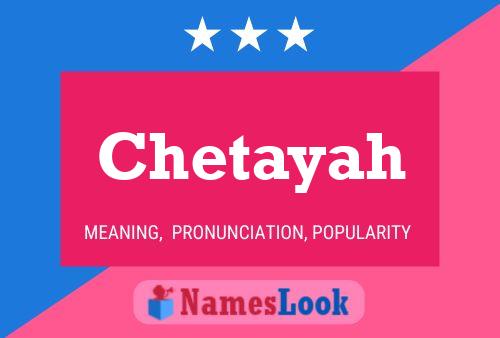 Chetayah 名字海报