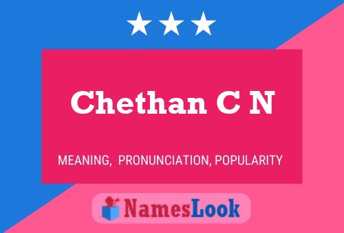 Chethan C N 名字海报